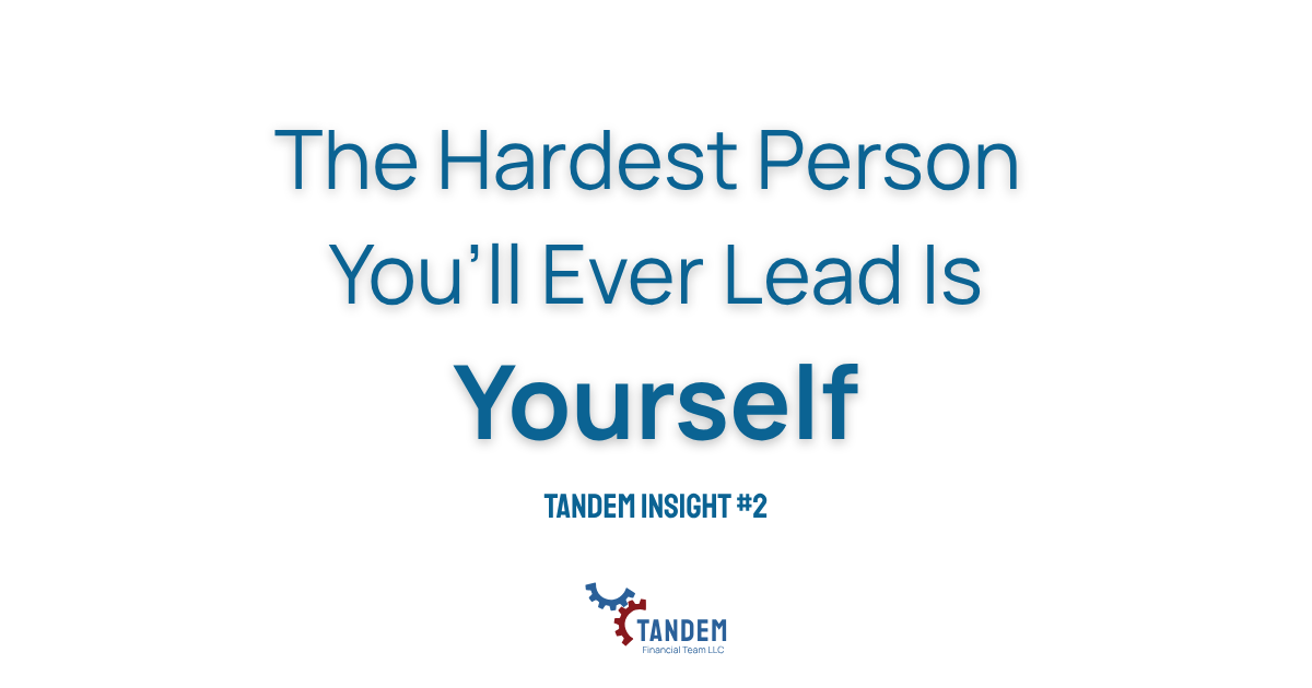 The Hardest Person You'll Ever Lead is Yourself